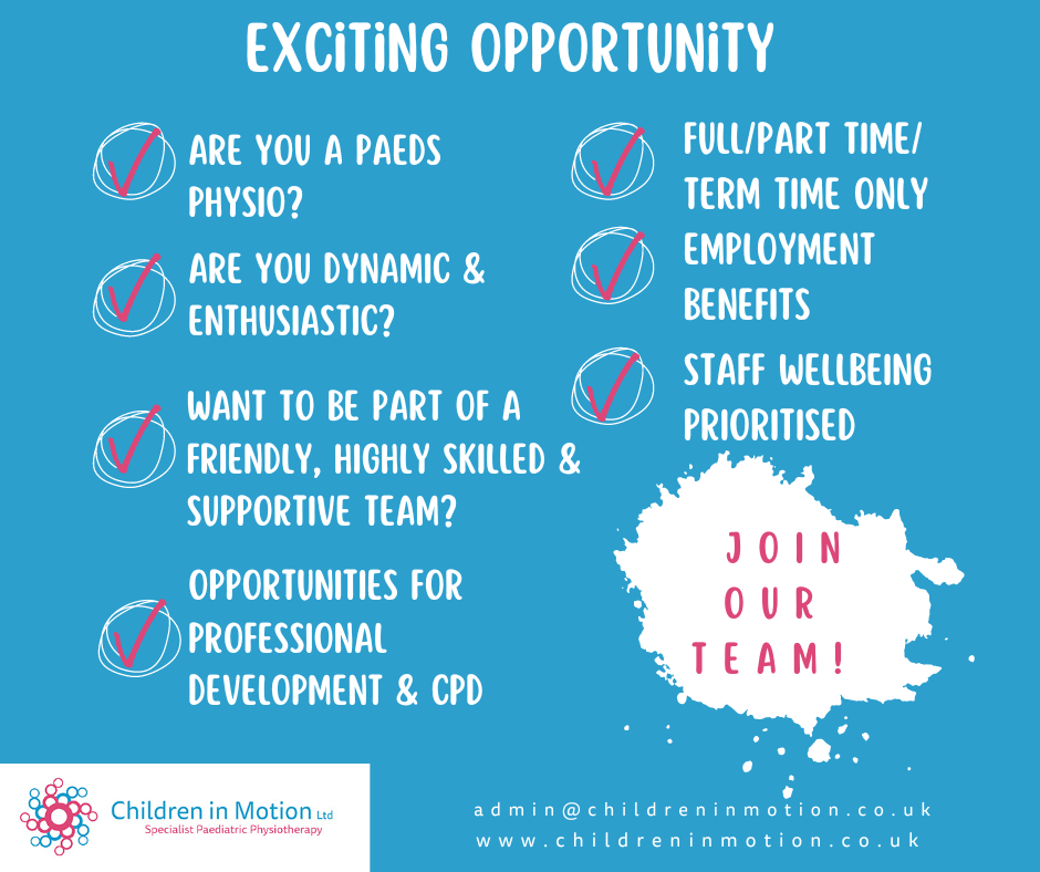 Work at Children in Motion! For more info contact admin@childreninmotion.co.uk